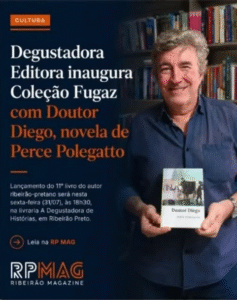 Lançamento em Ribeirão Preto de “Doutor Diego” de Perce Polegatto