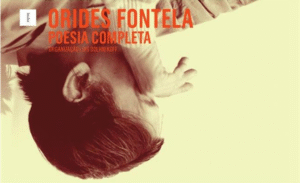 A POESIA INCOMPLETA DE ORIDES FONTELA NA FLIP 2026 – Luis Dolhnikoff
